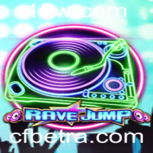 RaveJump: A Nova Sensação do Mundo dos Jogos com o Elemento Estratégico cfbet